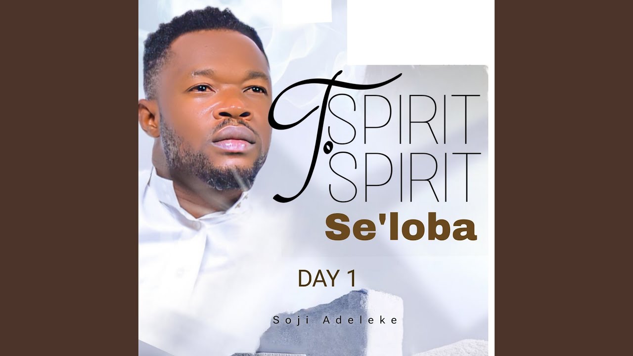 Spirit to Spirit Se'loba Day 1