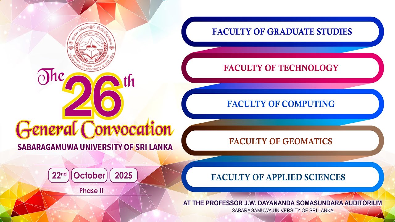 26TH GENERAL CONVOCATION 2025 | PHASE 02 | SESSION 01 - SABARAGAMUWA UNIVERSITY OF SRI LANKA