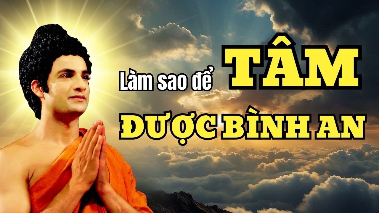 Lời Phật Dạy: L&agrave;m Chủ Th&acirc;n T&acirc;m Sống Đời An Lạc !