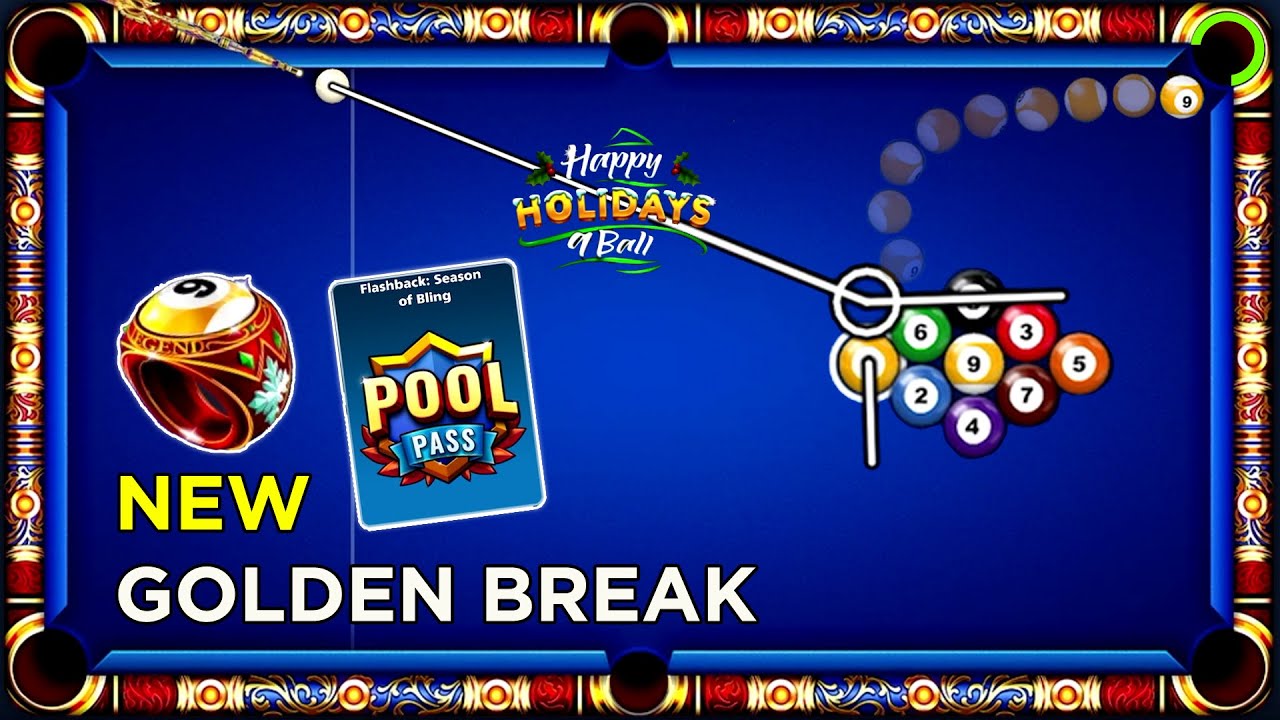8 Ball Pool - New GOLDEN BREAK + Happy Holidays 9 Ball + FLASH BACK BLING SEASON LEVEL MAX (Part1)