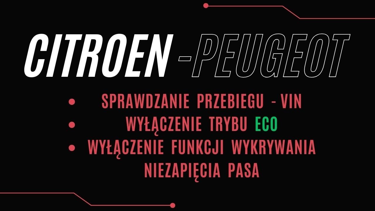 Citroen Peugeot – Sprawdzanie Przebiegu po VIN + Wyłączenie ECO i Czujnika Pasa
