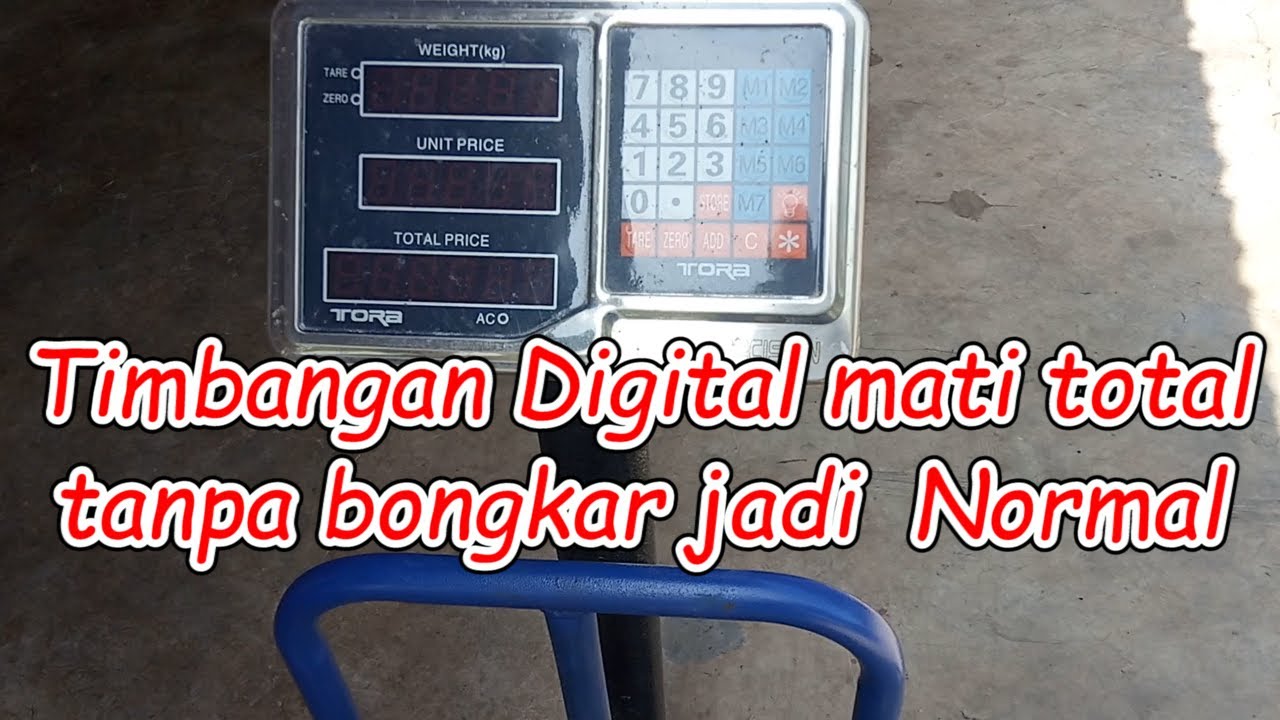 Timbangan Digital Mati Total