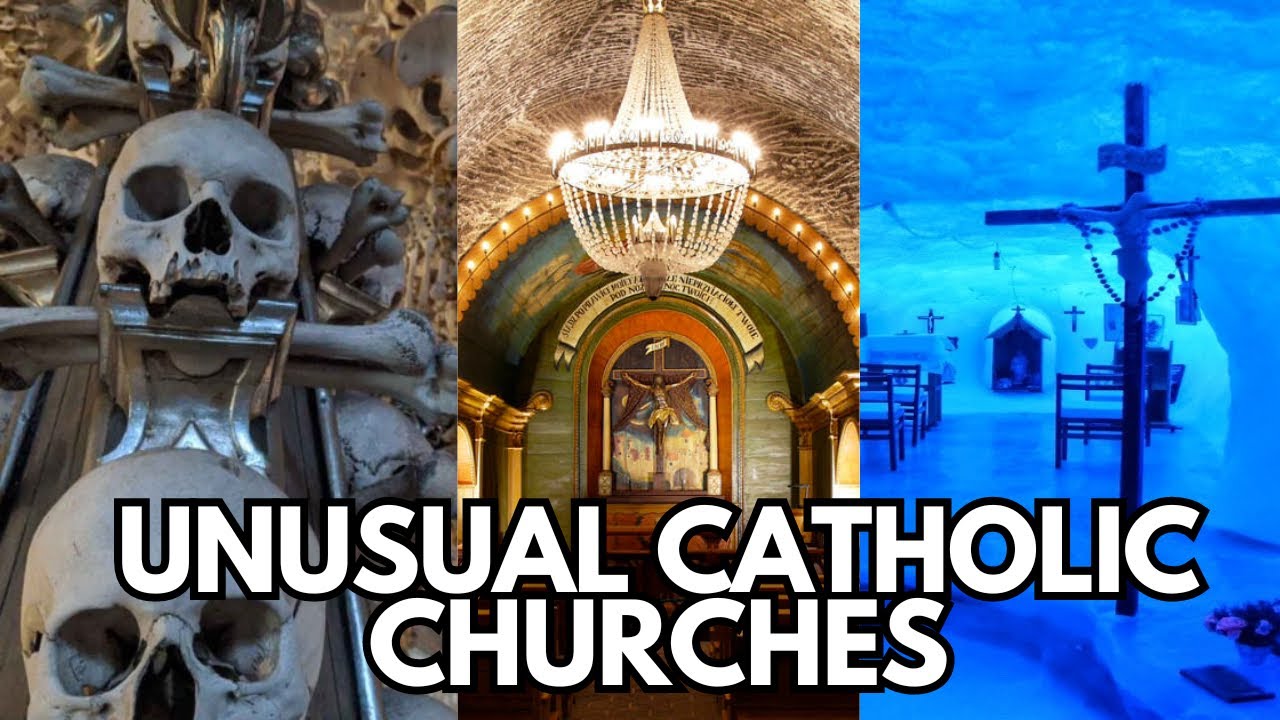 Top Five Most Unusual Catholic Churches In The World