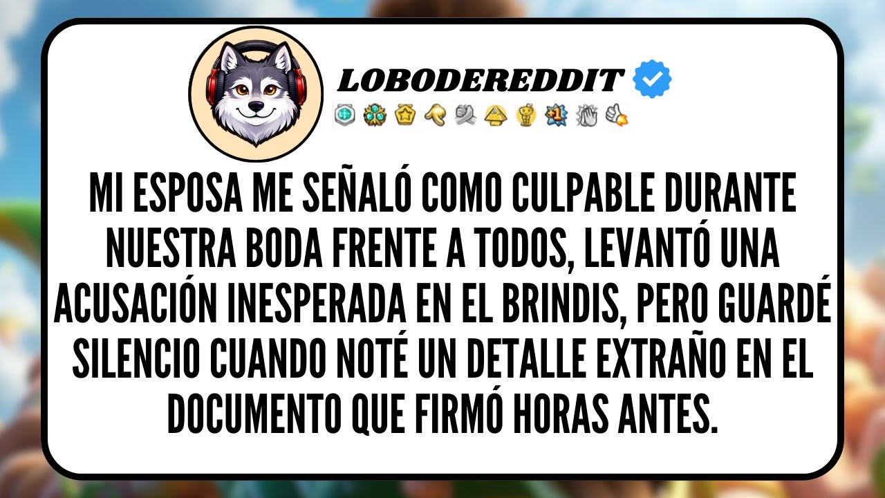 Mi ESPOSA me Señaló como Culpable durante Nuestra BODA frente a todos, levantó una acusación...