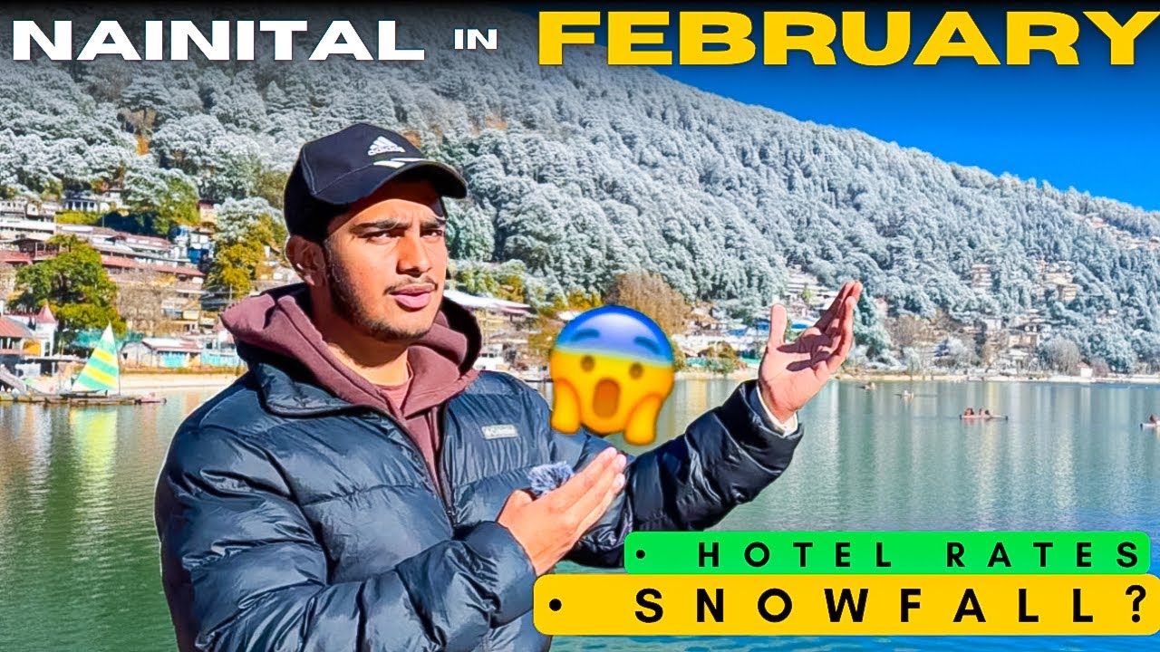 Nainital February Travel Guide 2026 ❄️ | Snowfall Again? Crowd, Hotels & Real Costs 😱