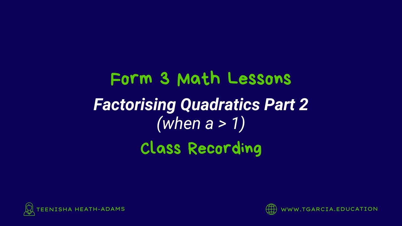 Factoring Quadratics when a is greater than 1