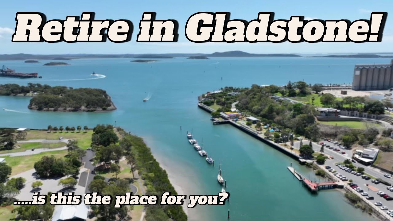 Retire in Gladstone is this place for you?