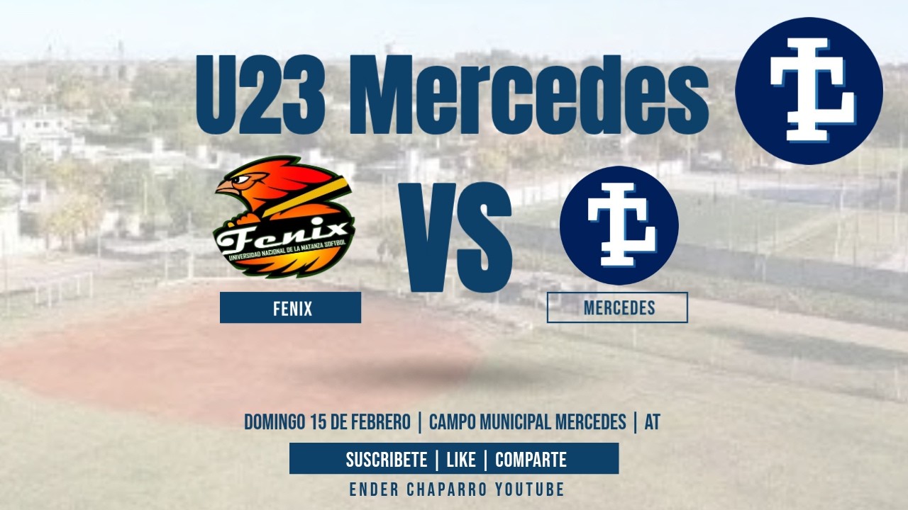 EN VIVO | MERCEDES 🆚 FENIX | U23 MERCEDES 2026🥎
