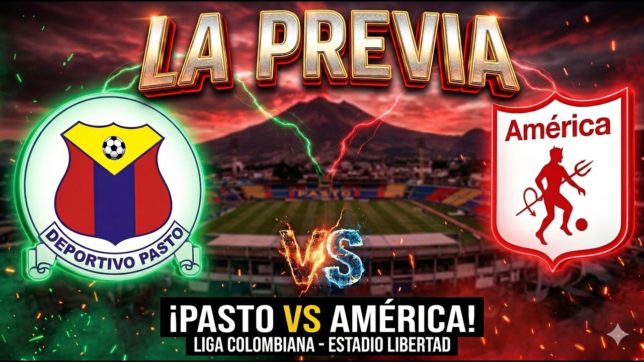 ⛔LA PREVIA!!!⚠️DE PASTO VS AMÉRICA👀DATOS, NOVEDADES, CLAVES Y TITULARES DE LOS EQUIPOS🚨