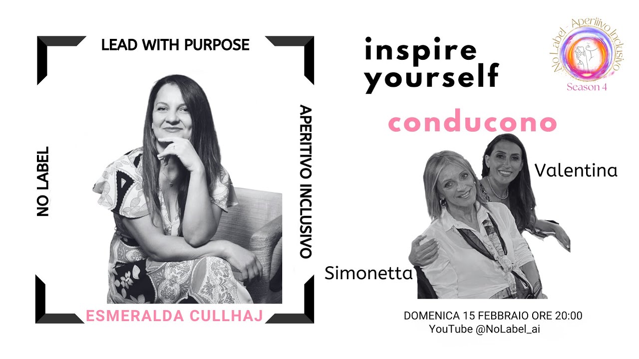 No Label - Aperitivo Inclusivo - S4 E14 - Lead with Purpose - 🎤 Esmeralda Cullhaj