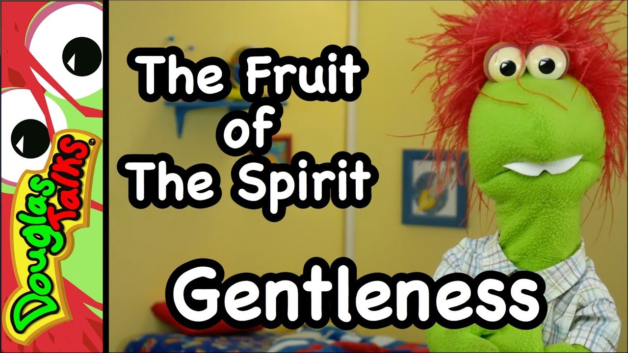 Gentleness | The Fruit of The Spirit For Kids