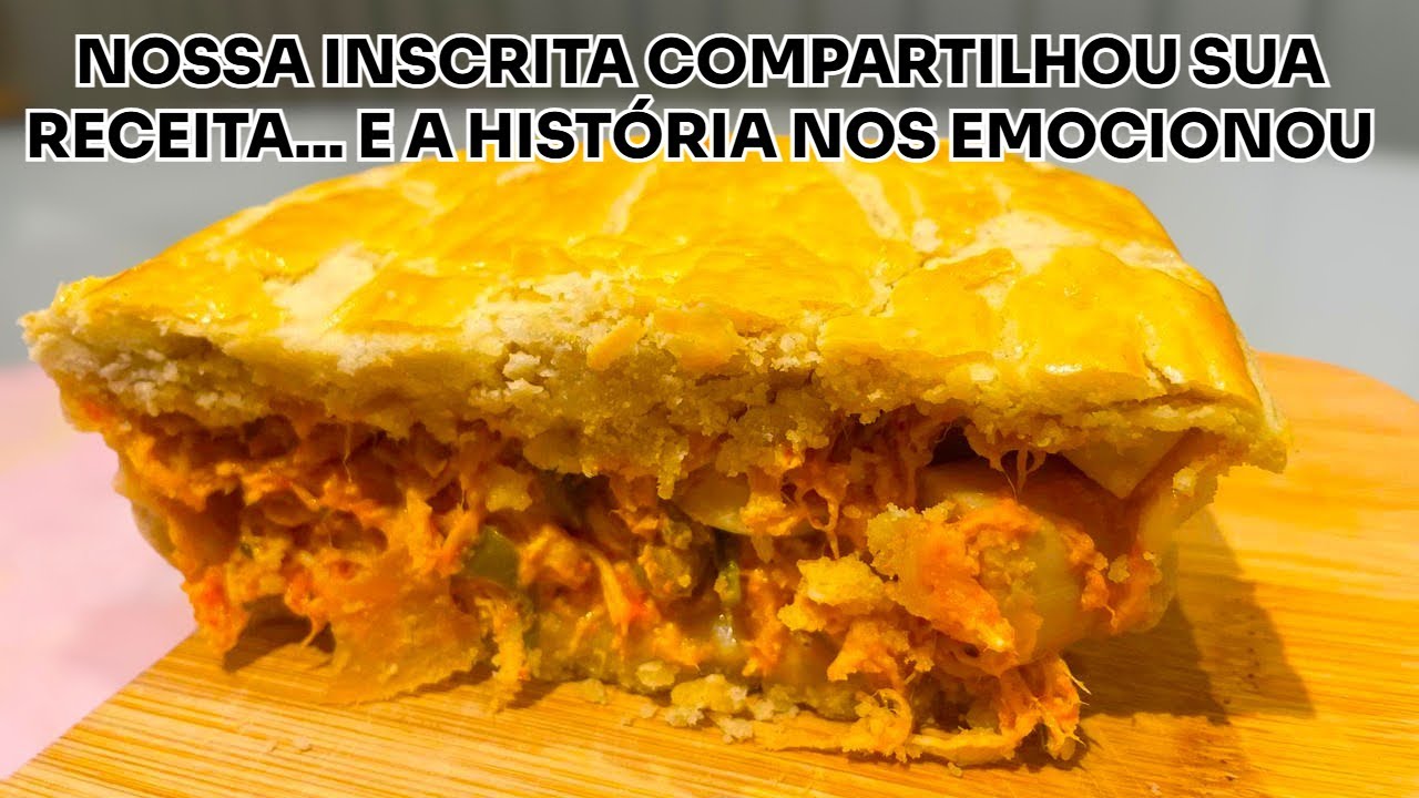 EMPADÃO DE FRANGO CREMOSO, DERRETE NA BOCA - MUITO SABOROSO