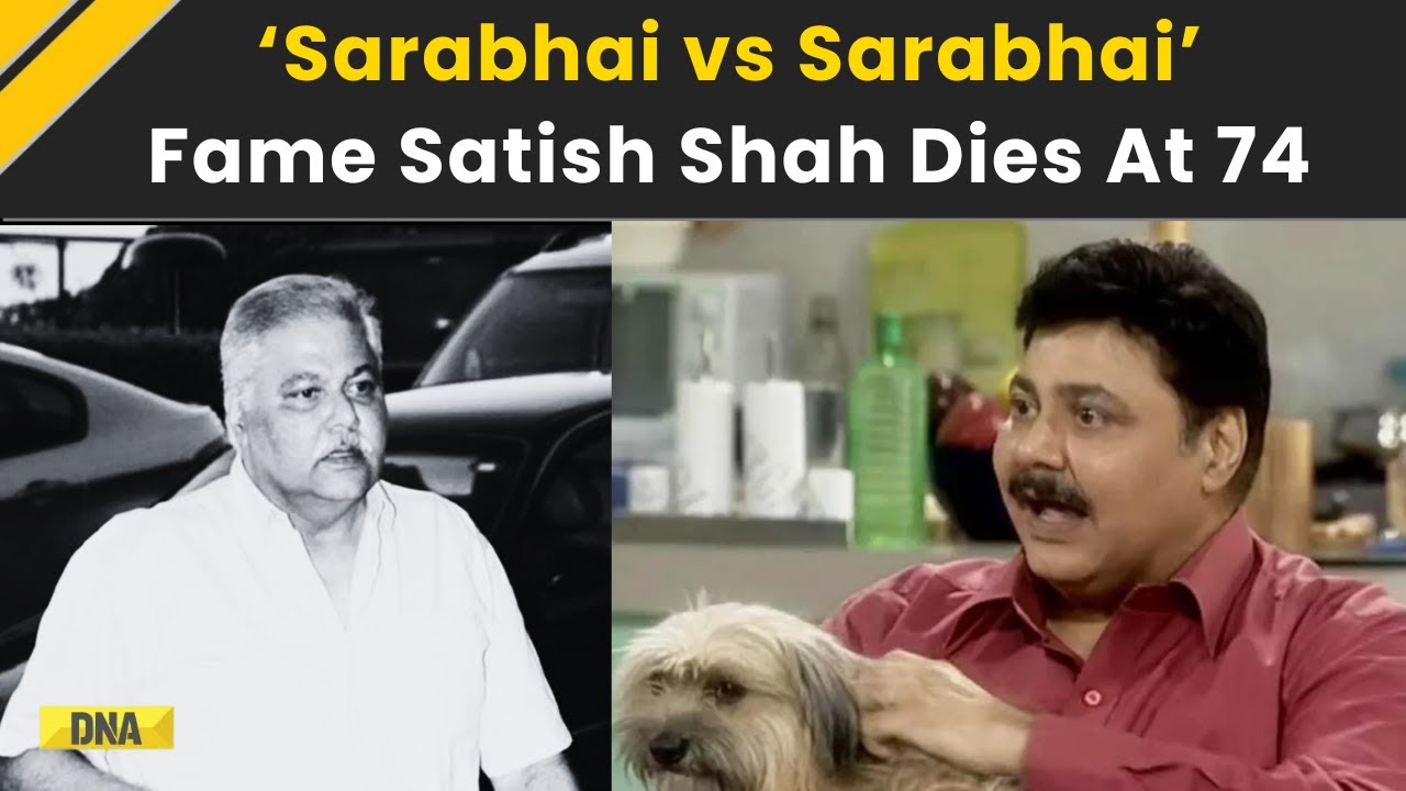 Satish Shah Death: Veteran Actor Satish Shah Dies At 74, Fans Mourn ‘Sarabhai vs Sarabhai’ Star