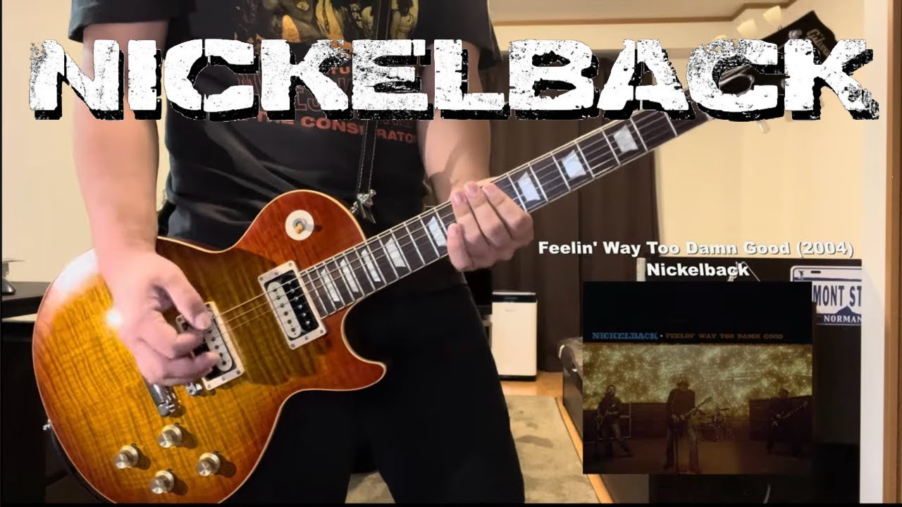 Nickelback - Feelin' Way Too Damn Good [Guitar Cover]