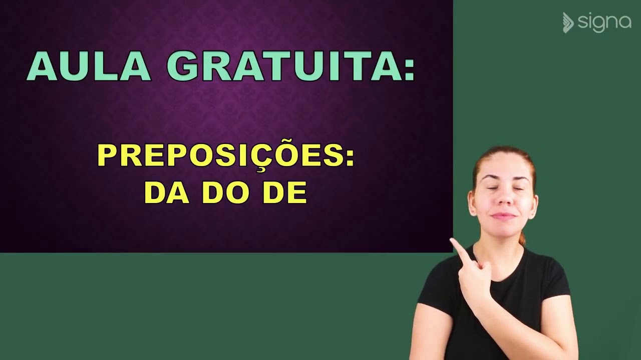 1 Aula de Português (Preposições - DA, DO e DE) em Libras