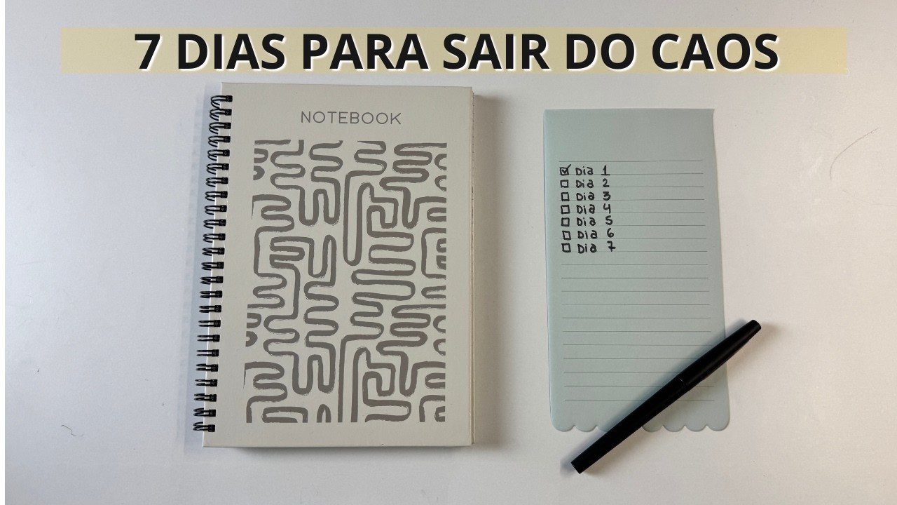 Desafio 7 Dias de Organização Pessoal - Método Simples