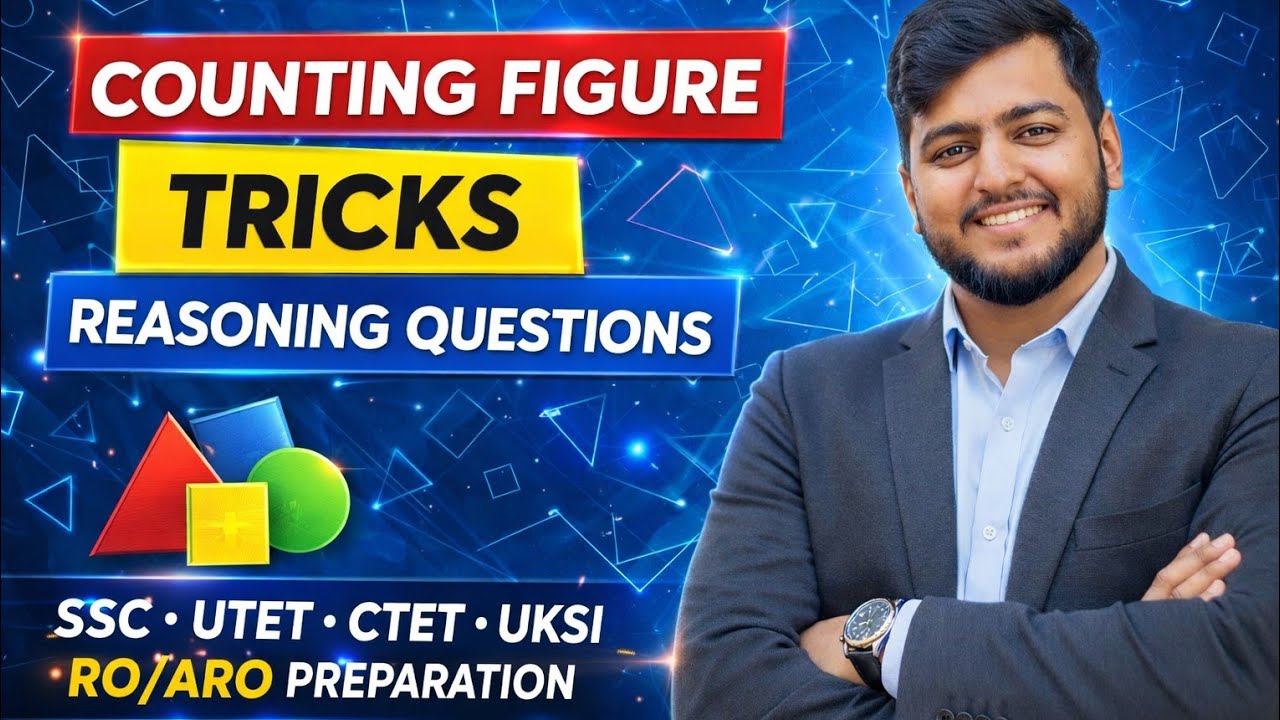 COUNTING FIGURE TRICKS REASONING CLASS 1 UTET CTET UKSI UKRO/ARO PYQS QUESTION 