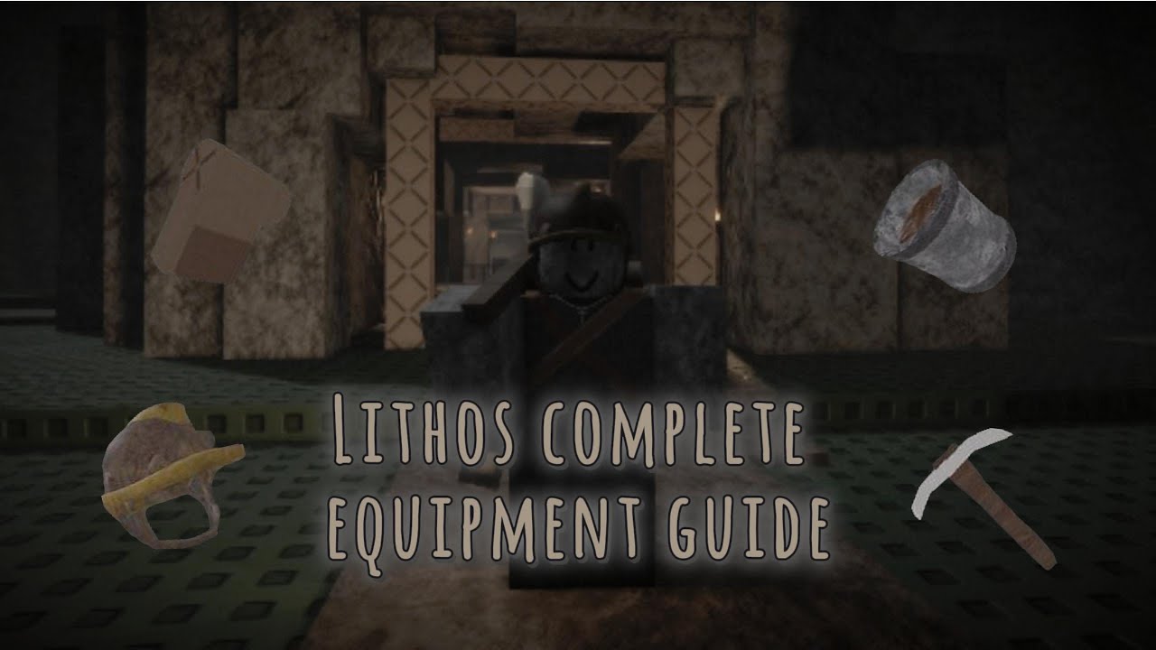 Roblox Lithos | Equipment and Tools Guide (OUTDATED)