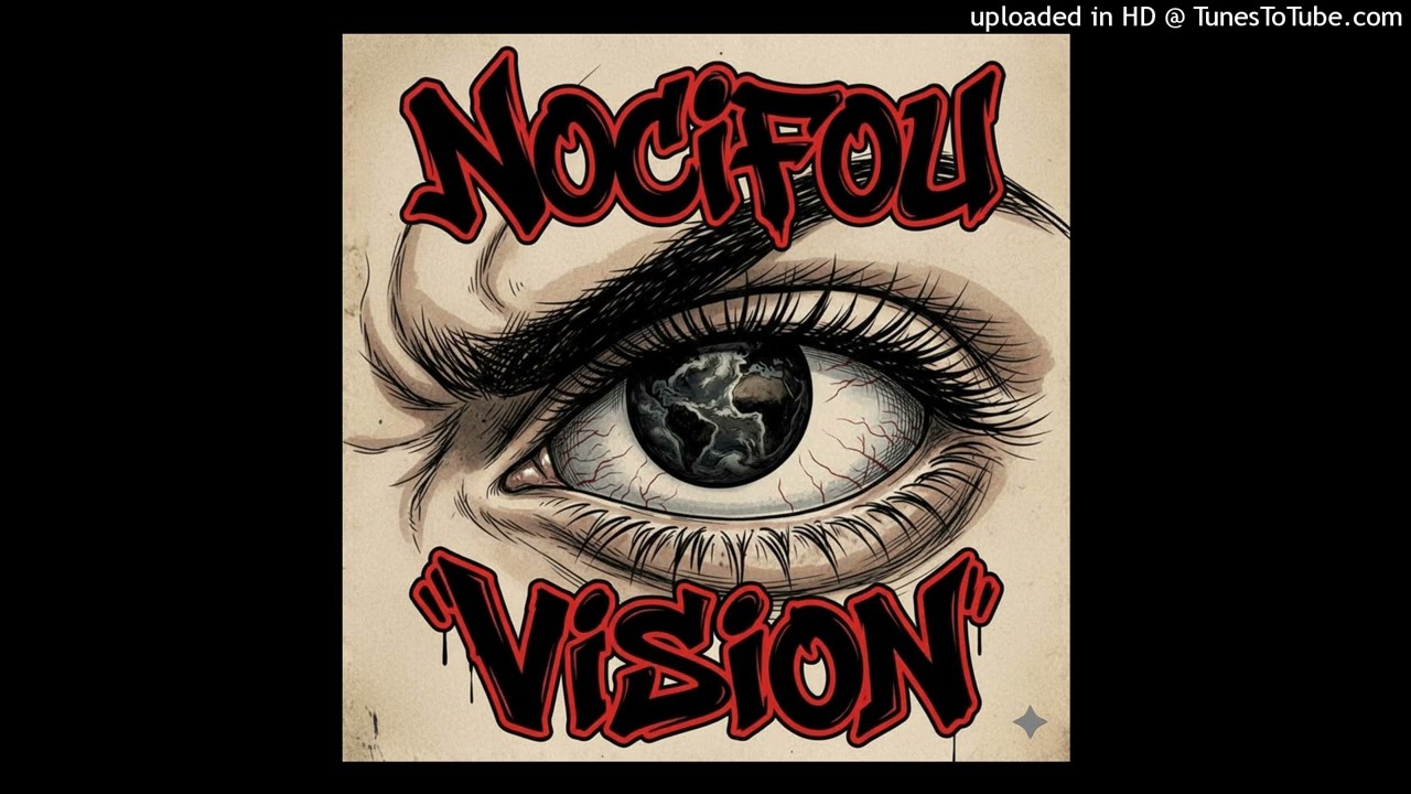 NOCIFOU - La vision Rmx