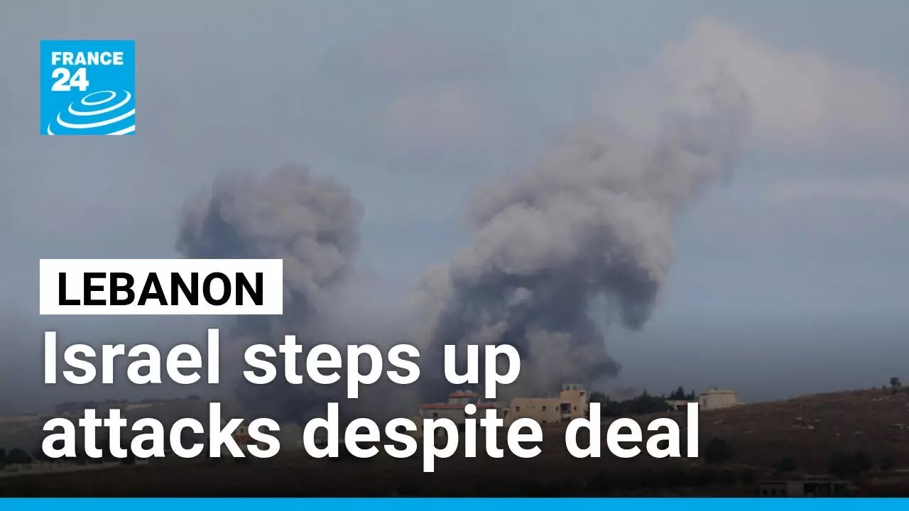 Israel steps up attacks in Lebanon amid fallout with US over Iran deal &bull; FRANCE 24 English