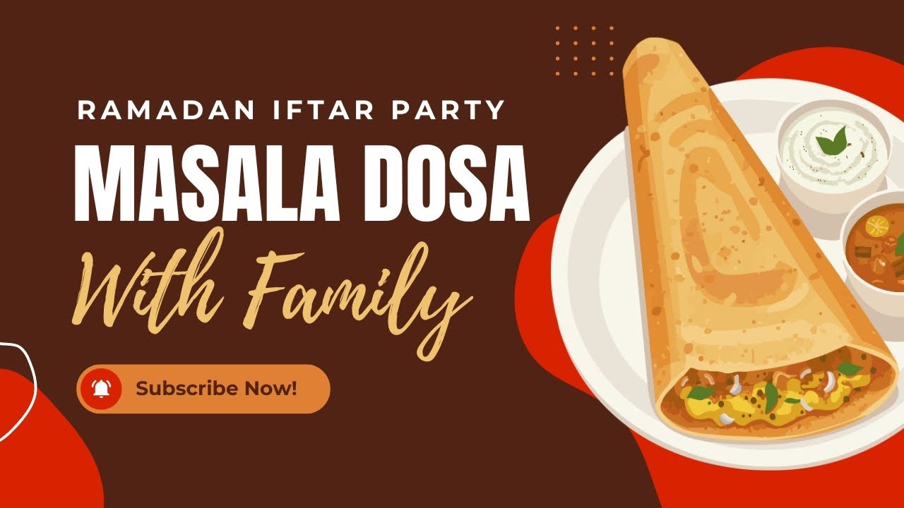 ইফতার পার্টি ২০২৬! 🔥 Ramadan Iftar Party with Best Chicken Masala Dosa in Chattogram!