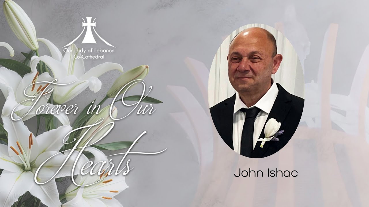 Funeral Service for the late John Ishac | Friday 28th of February 2025 at 10:30 am