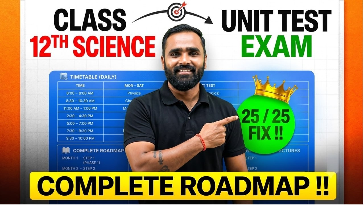 Unit Test COMPLETE Roadmap !! | 12th SCIENCE Students | Pradeep Giri Sir