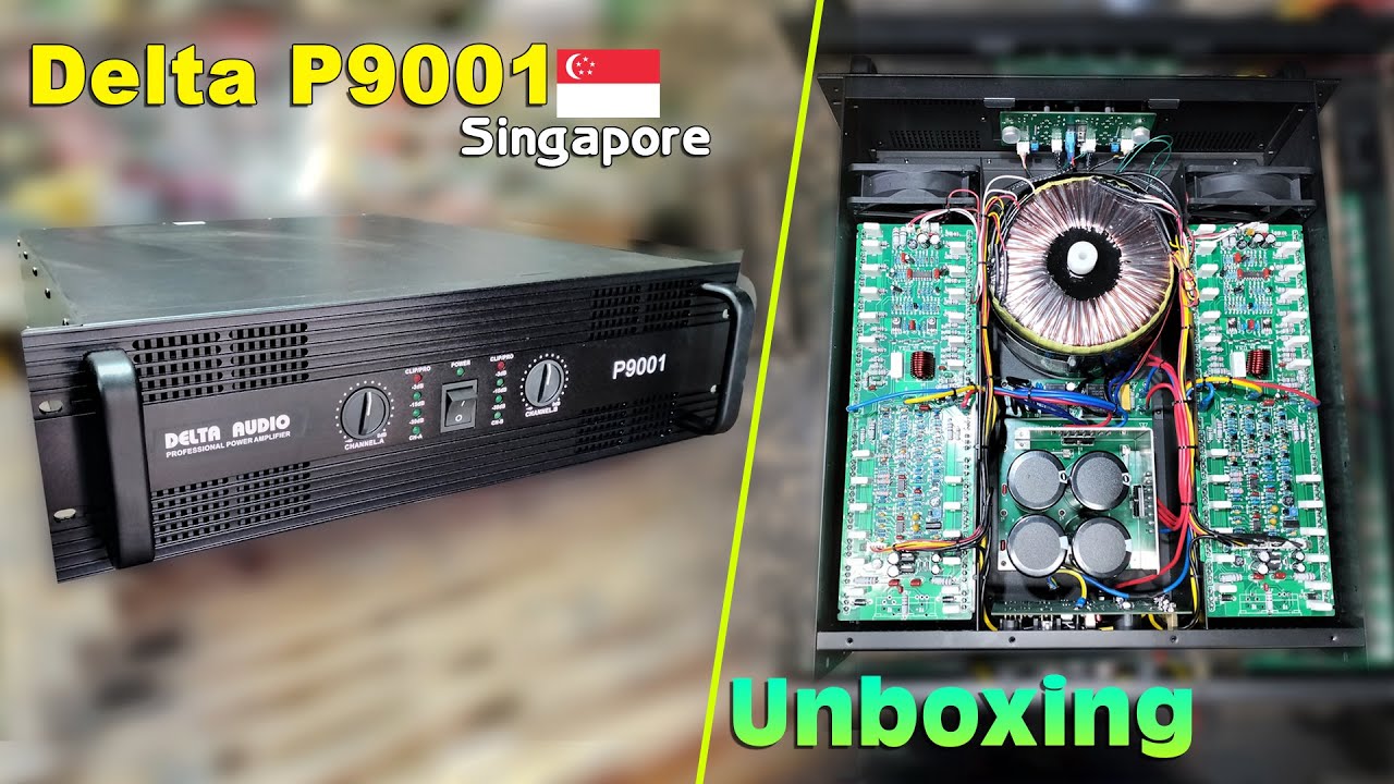 Delta P-9001 Amplifier Unboxing //Delta P-9001 Singapore// Unboxing and Open vew । P Sound Media