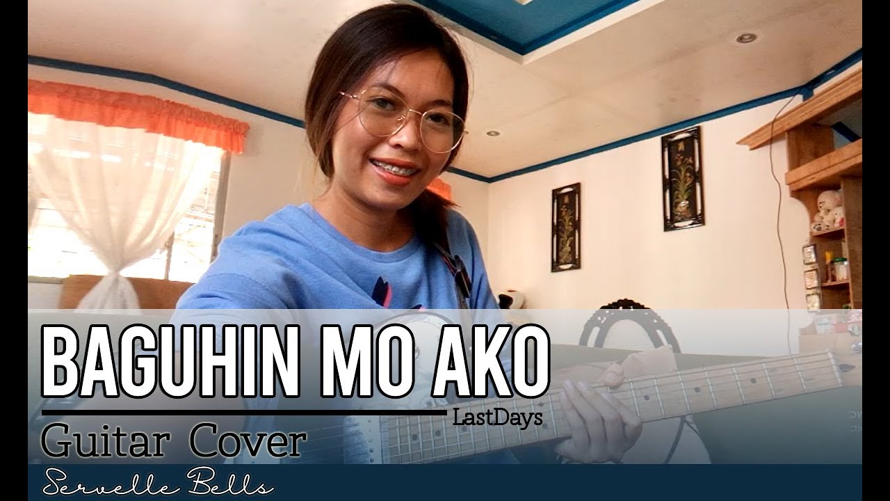 Baguhin Mo Ako by LastDays | Guitar Cover