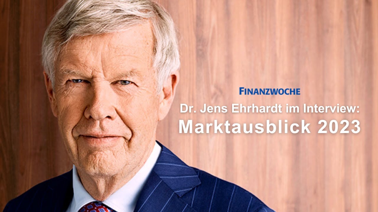 Dr. Jens Ehrhardt im Interview: Allgemeiner Marktausblick 2023