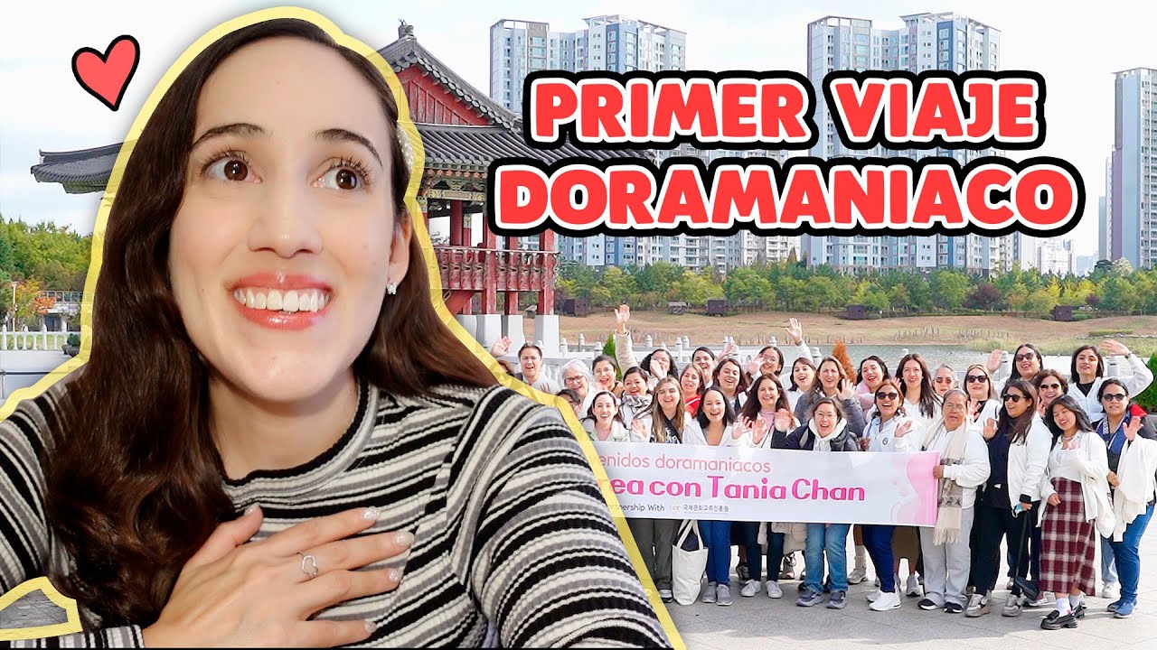 MI PRIMER VIAJE GRUPAL A COREA DEL SUR 🥹❤️🇰🇷 NUEVO EMPRENDIMIENTO @HelloTaniaChan