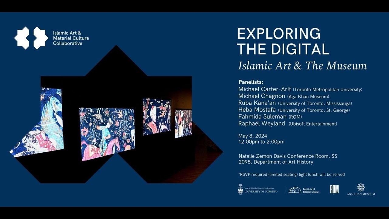 EXPLORING THE DIGITAL: ISLAMIC ART AND THE MUSEUM