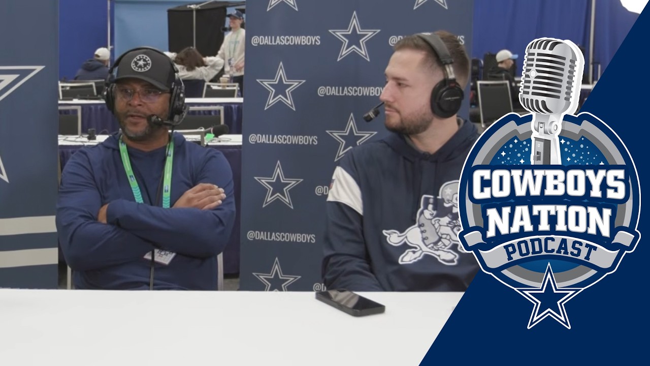 Will McClay Interview, NFL Combine Day 2 Updates & More! | Cowboys Nation Podcast