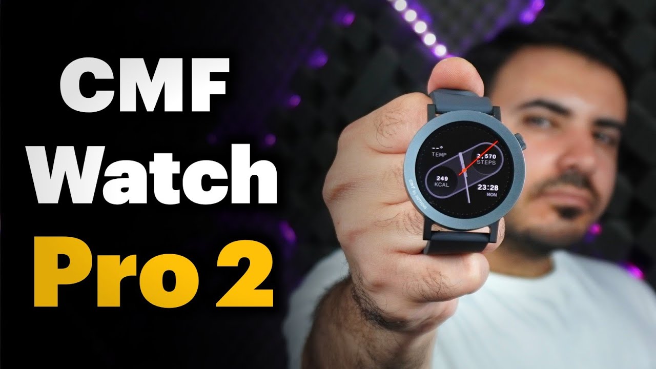 بررسی CMF Watch Pro 2 (ساعت هوشمند سی ام اف واچ پرو ۲)