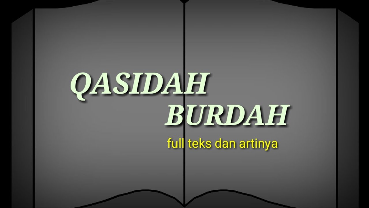 MERDU..!!!Qasidah/Sholawat BURDAH FULL teks dan terjemahan