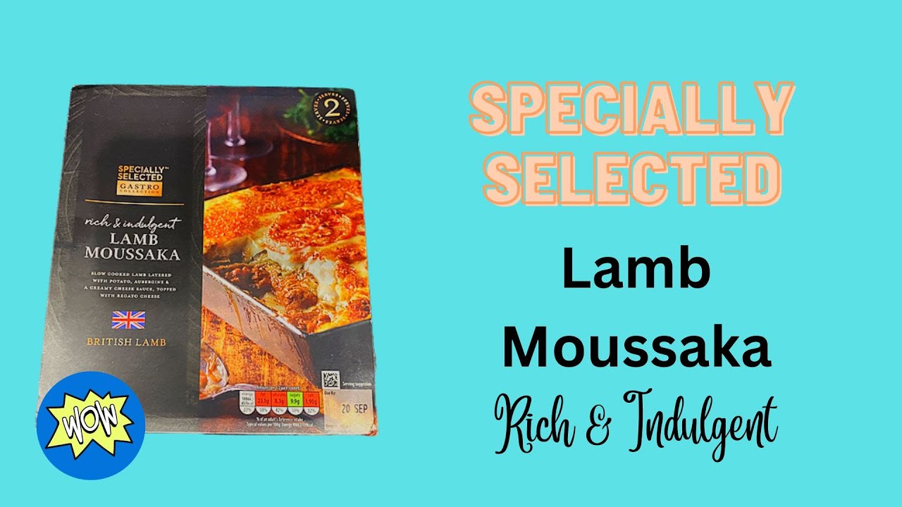 SPECIALLY SELECTED Lamb Moussaka