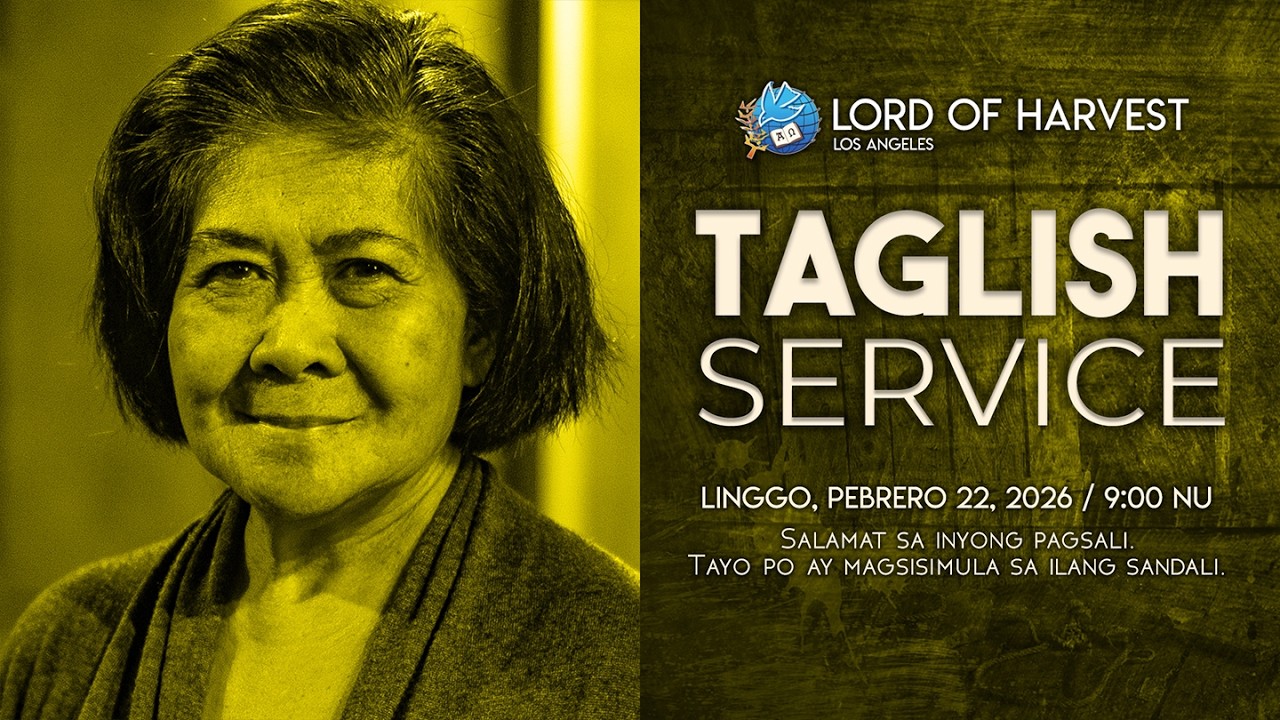 Pebrero 22, 2026/9:00AM Tagalog Service