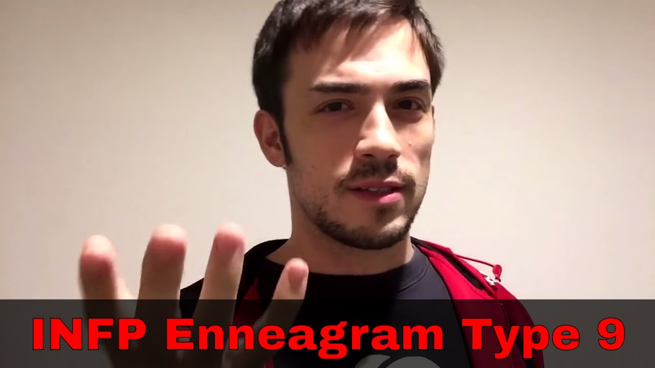 INFP Enneagram 9 | My understanding of it