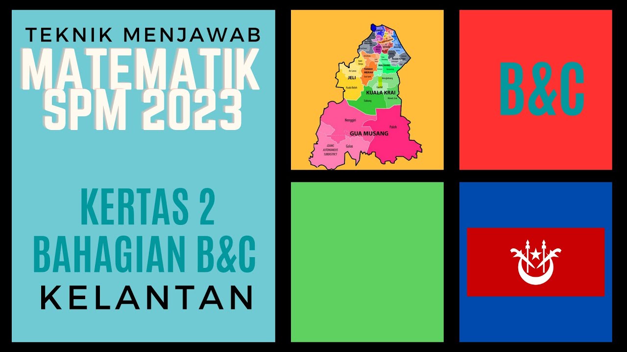MATEMATIK SPM 2023: KELANTAN BAHAGIAN B&C