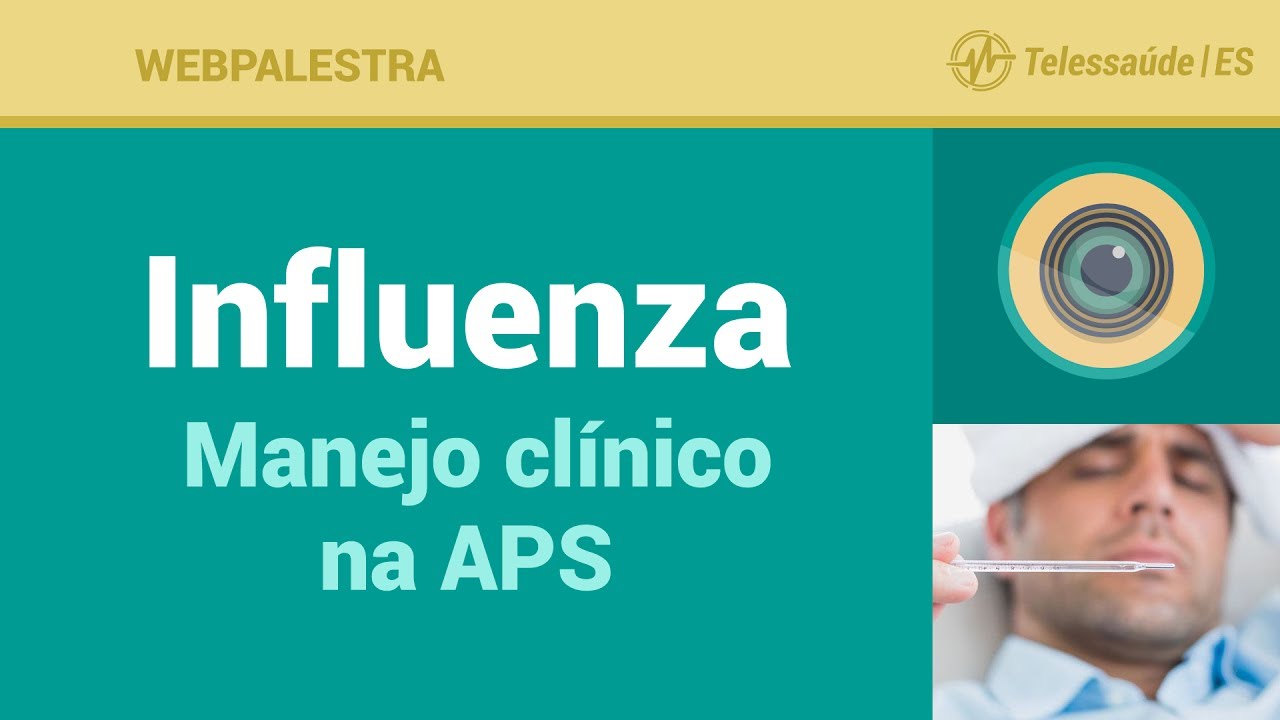 Webpalestra: Influenza – Manejo clínico na APS