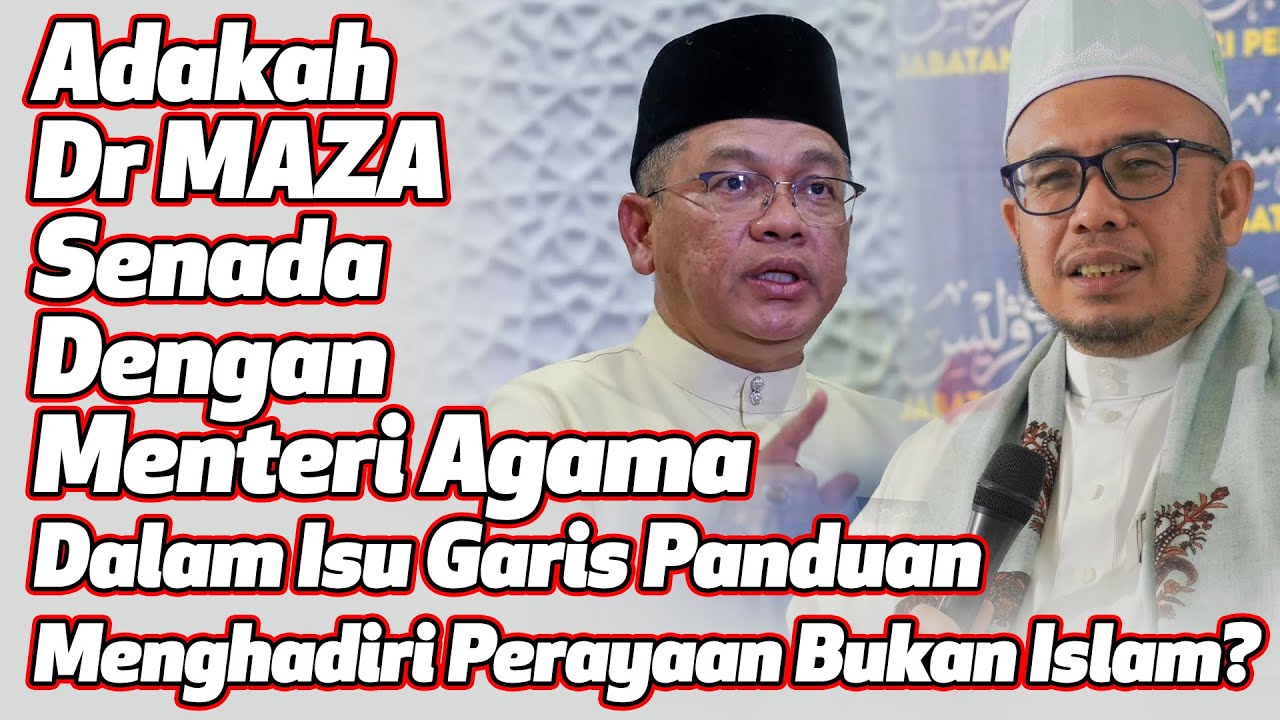 Adakah Dr MAZA Senada Dengan Menteri Agama Dalam Isu  