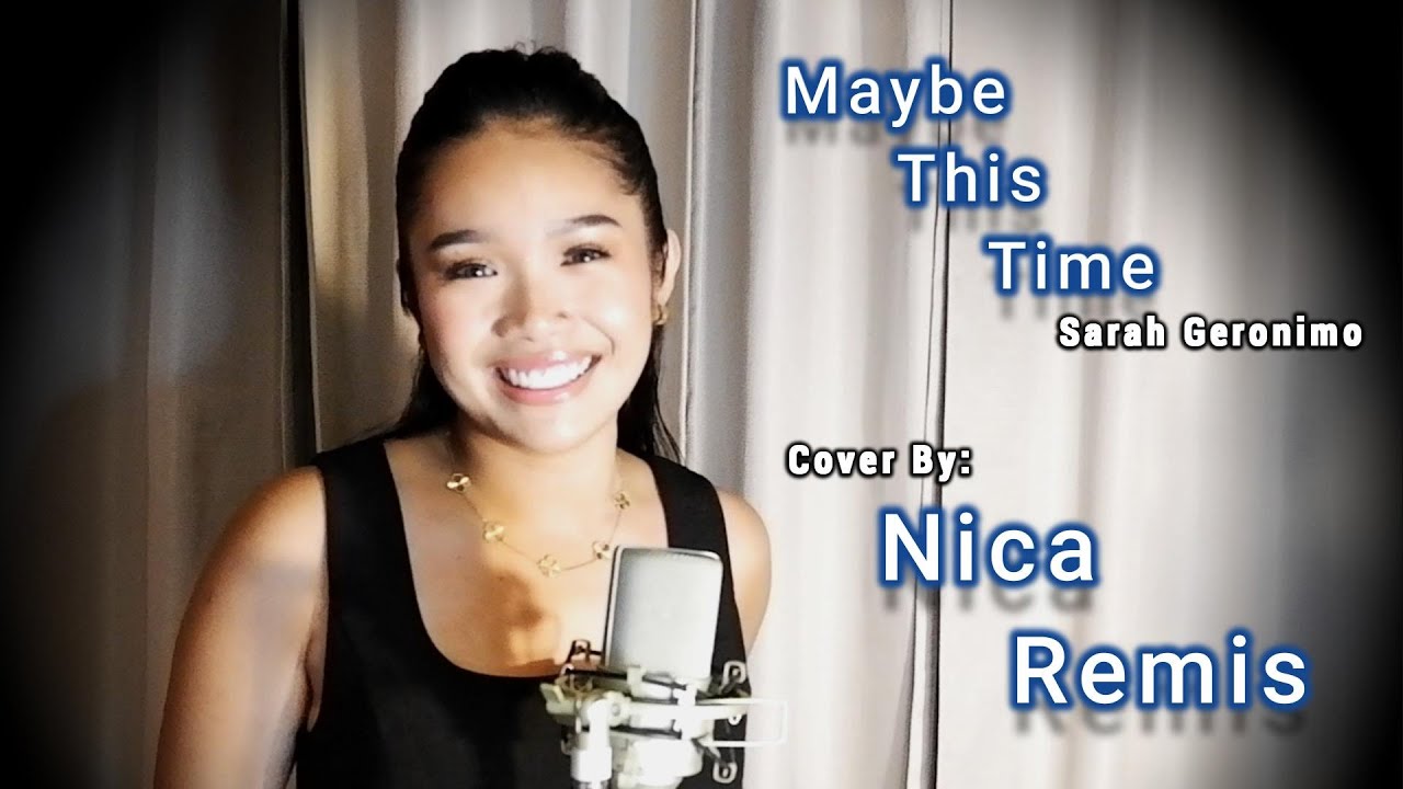 Maybe this time | Nica Remis Cover