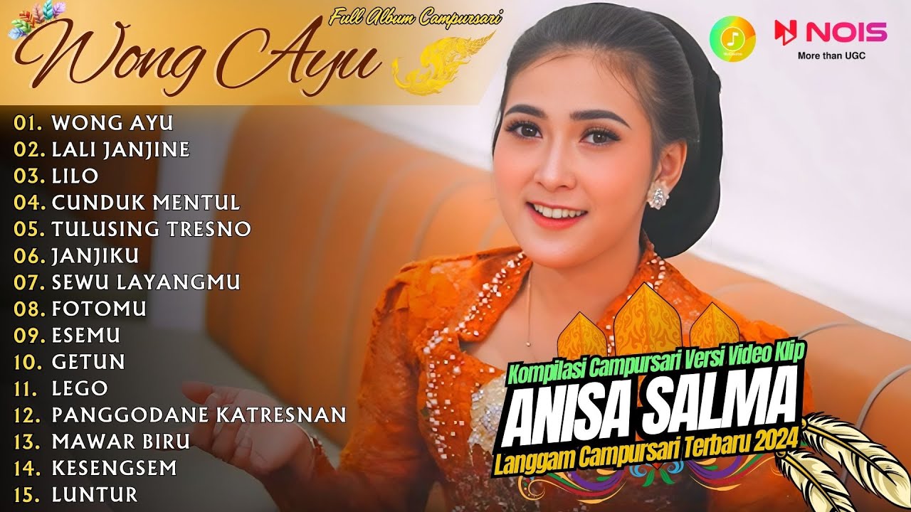 ANISA SALMA ''WONG AYU'' - KOMPILASI VIDEO LANGGAM CAMPURSARI GAYENG - FULL ALBUM TERBARU 2024