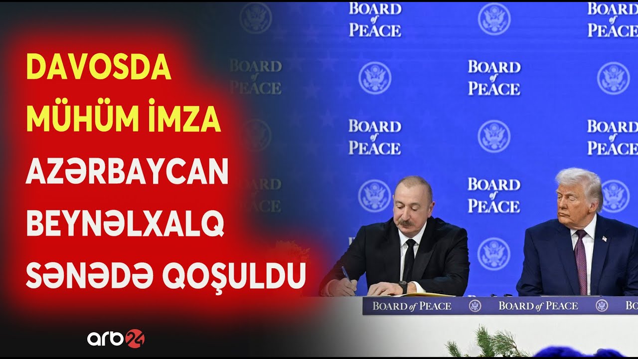 Prezident İlham Əliyev “Sülh Şurası”nın nizamnaməsini imzaladı - Davosda MÜHÜM İMZA!
