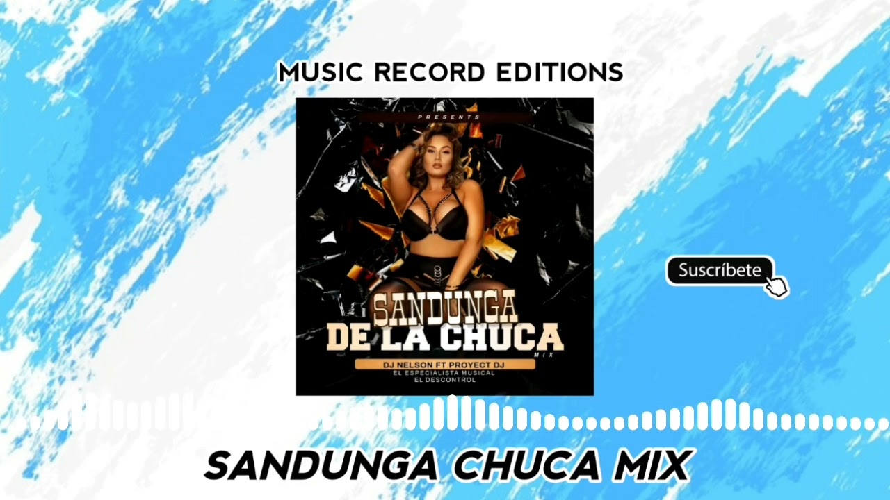 Sandunga De La Chuca ✓Dj Nelson Ft Proyect Dj (Music Record Editions)