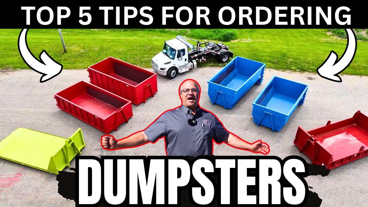 Top 5 Tips For Ordering Dumpsters - Watch this before you buy!
