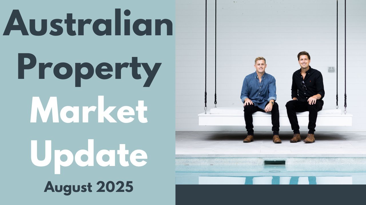 Australian Property Market Update | August 2025