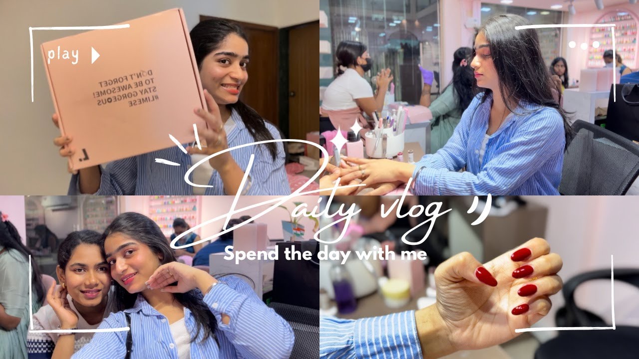 PR Unboxing, Get Ready With Me & Nail Day ✨ | Everyday Vlog 🤍