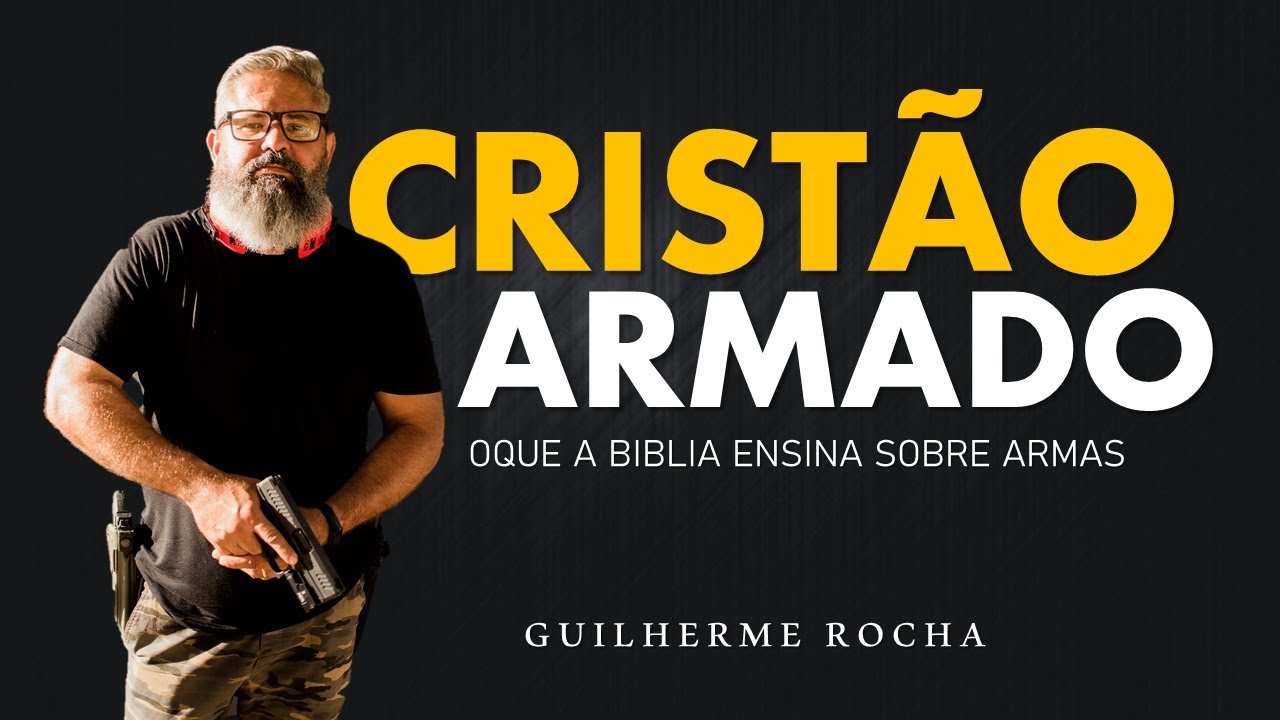 O Cristão e a Arma de Fogo I Pastor Guilherme Rocha