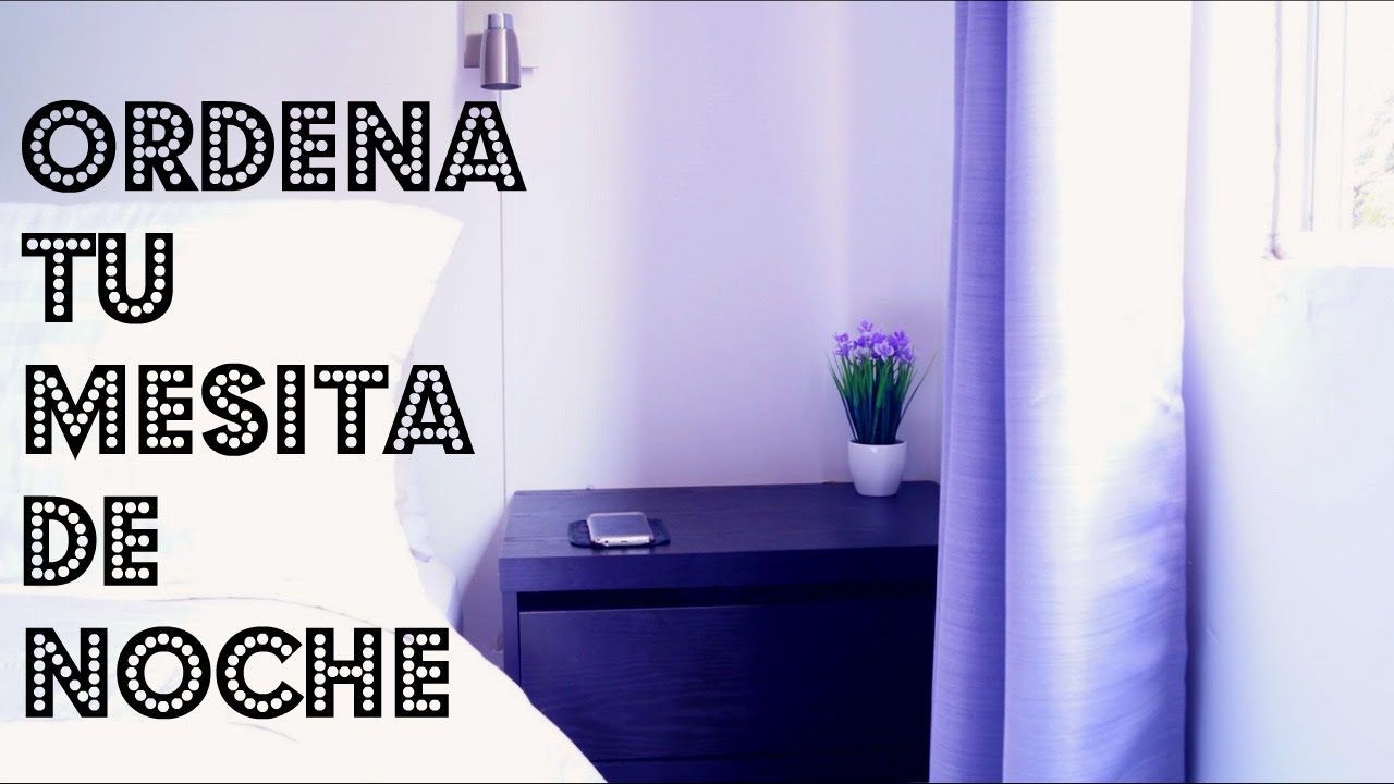 Ordena tu mesita de noche | Julieta Jareda